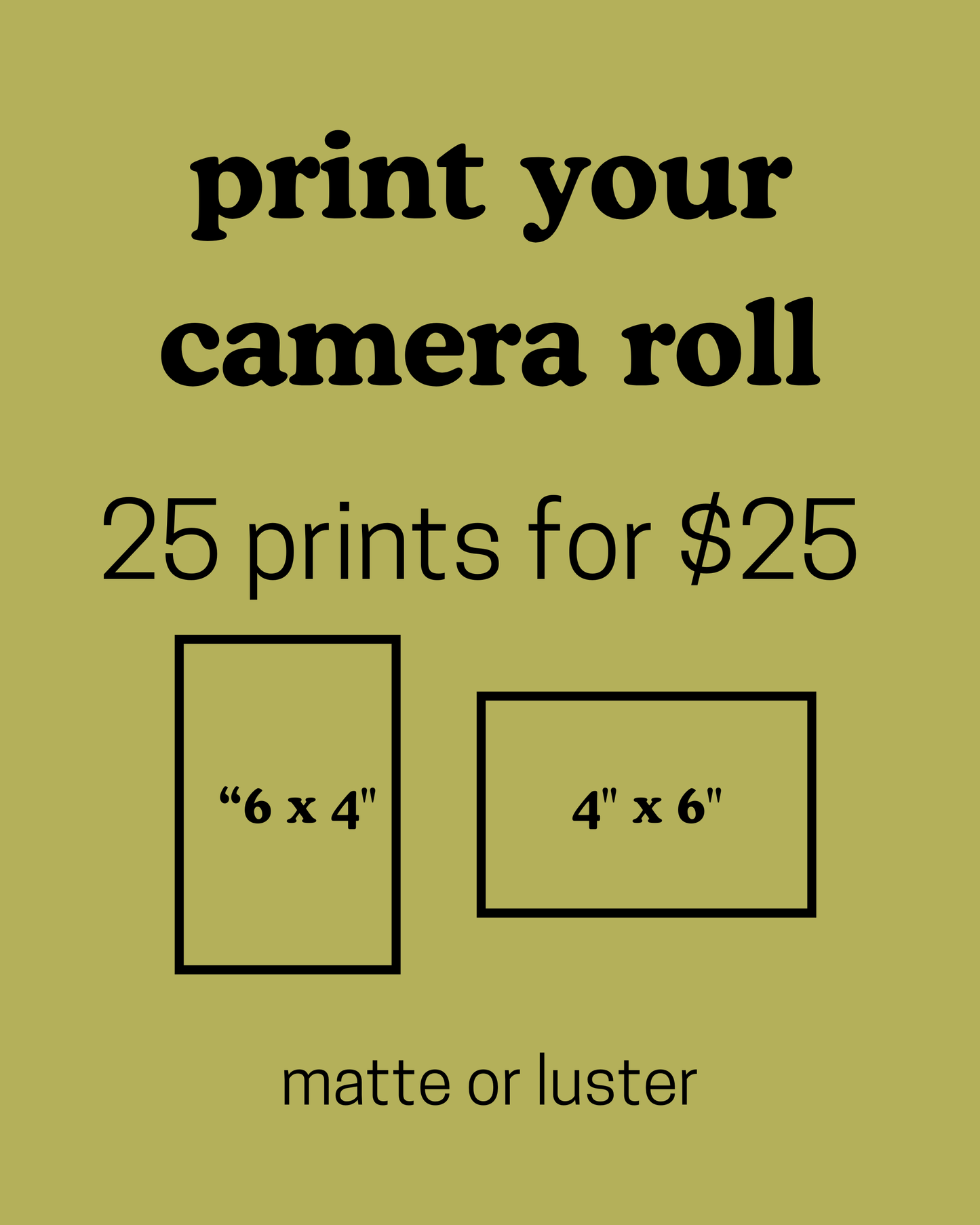 print your camera roll!! - 25 prints for $25