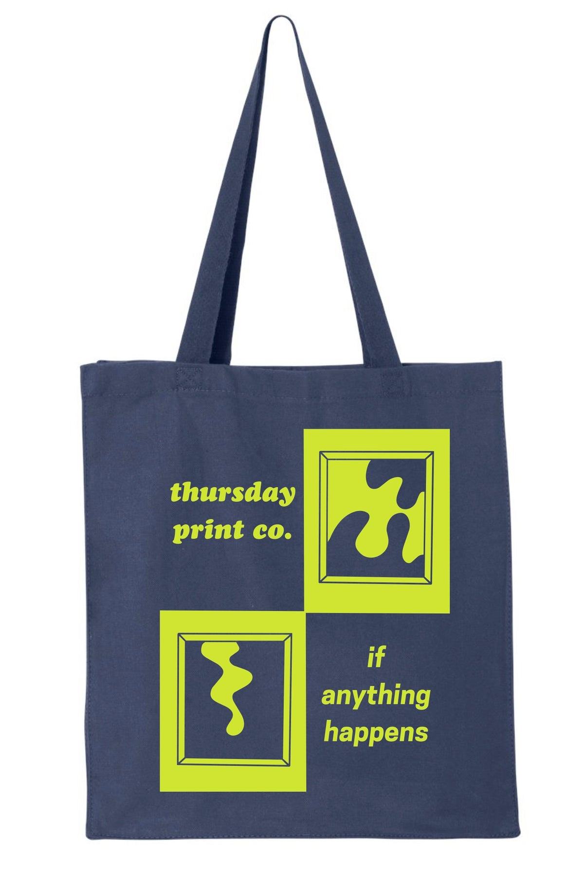 if anything happens - tote bag