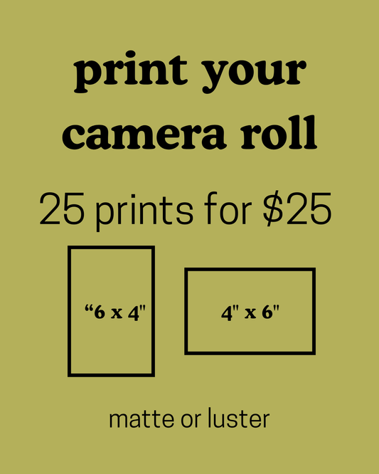print your camera roll!! - 25 prints for $25